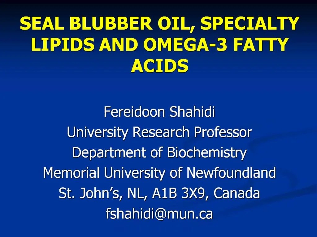 PPT SEAL BLUBBER OIL, SPECIALTY LIPIDS AND OMEGA3 FATTY ACIDS