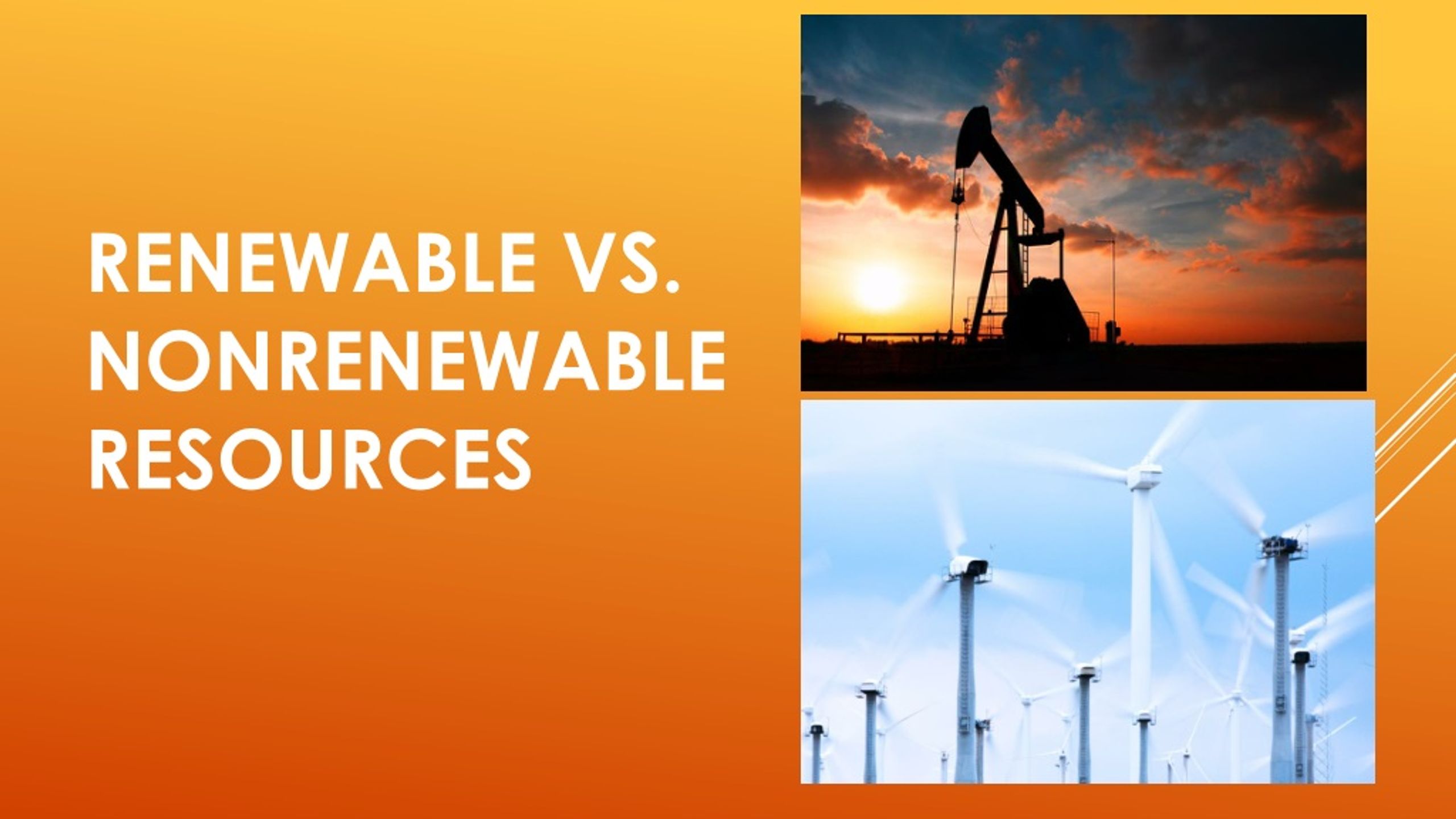 PPT RENEWABLE VS. NONRENEWABLE resources PowerPoint Presentation