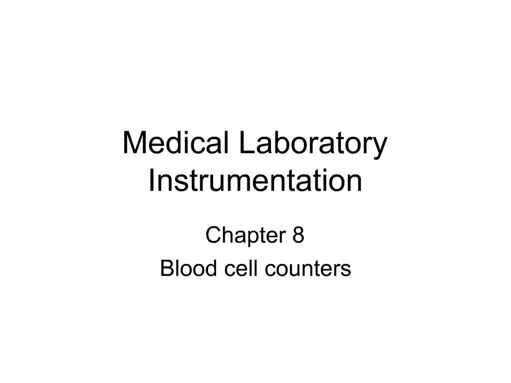 PPT Medical Laboratory Instrumentation PowerPoint Presentation, free