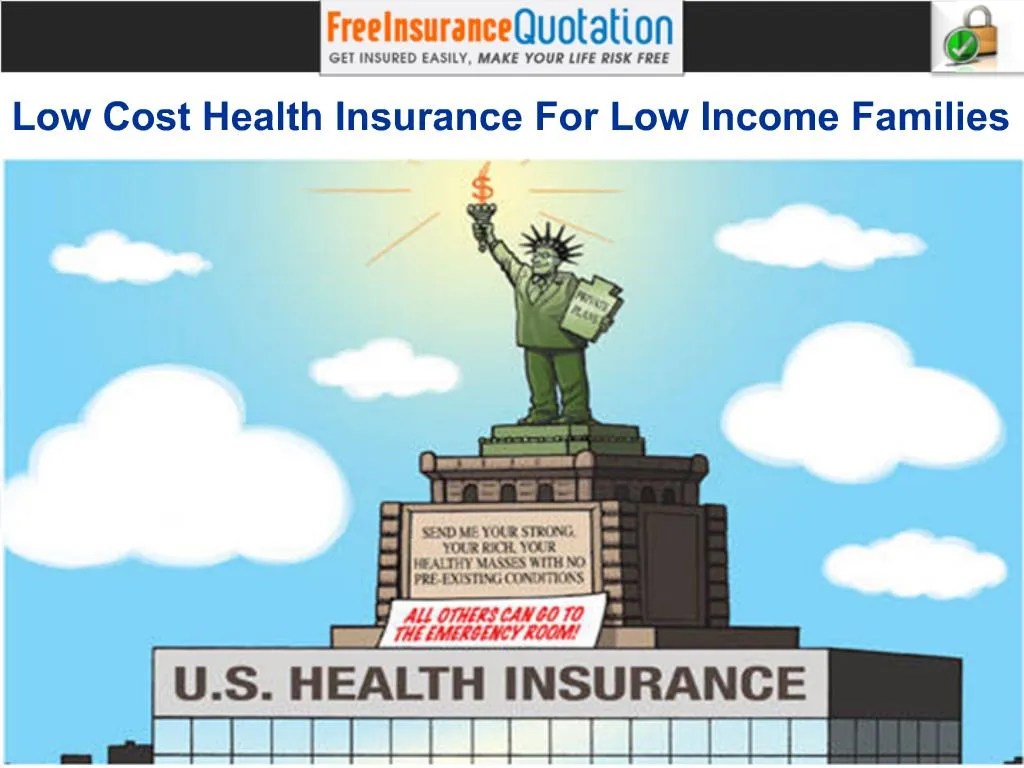 PPT Low Cost Health Insurance For Low Families PowerPoint
