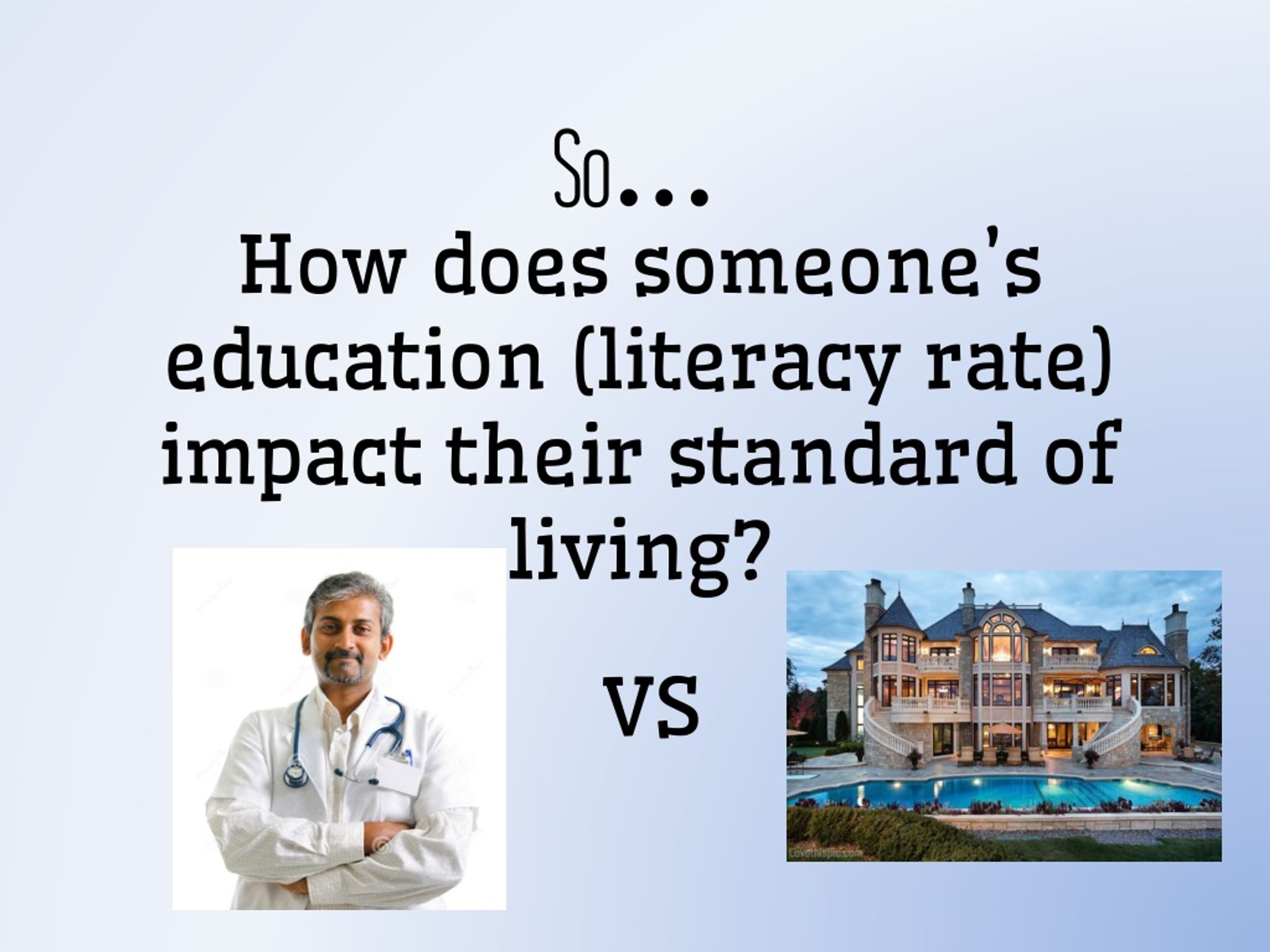 PPT Standard of Living and Literacy Rate PowerPoint Presentation, free download ID1251323