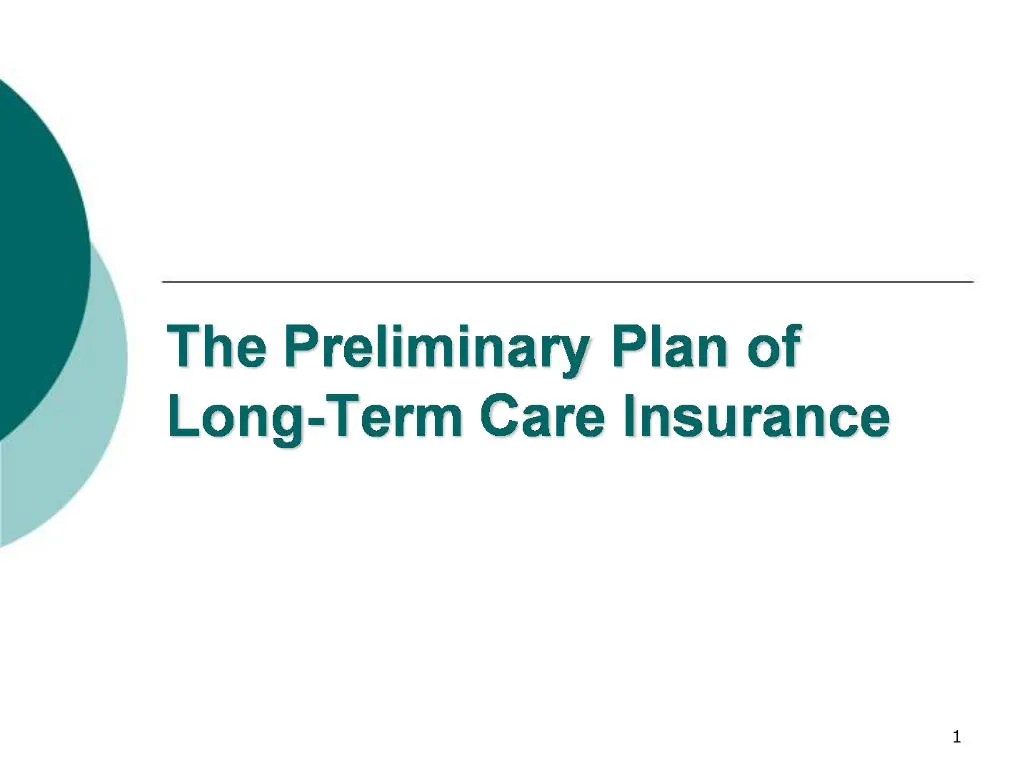 PPT The Preliminary Plan of LongTerm Care Insurance PowerPoint