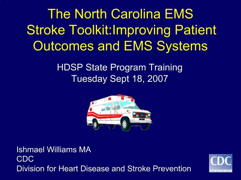 PPT The North Carolina EMS Stroke ToolkitImproving Patient