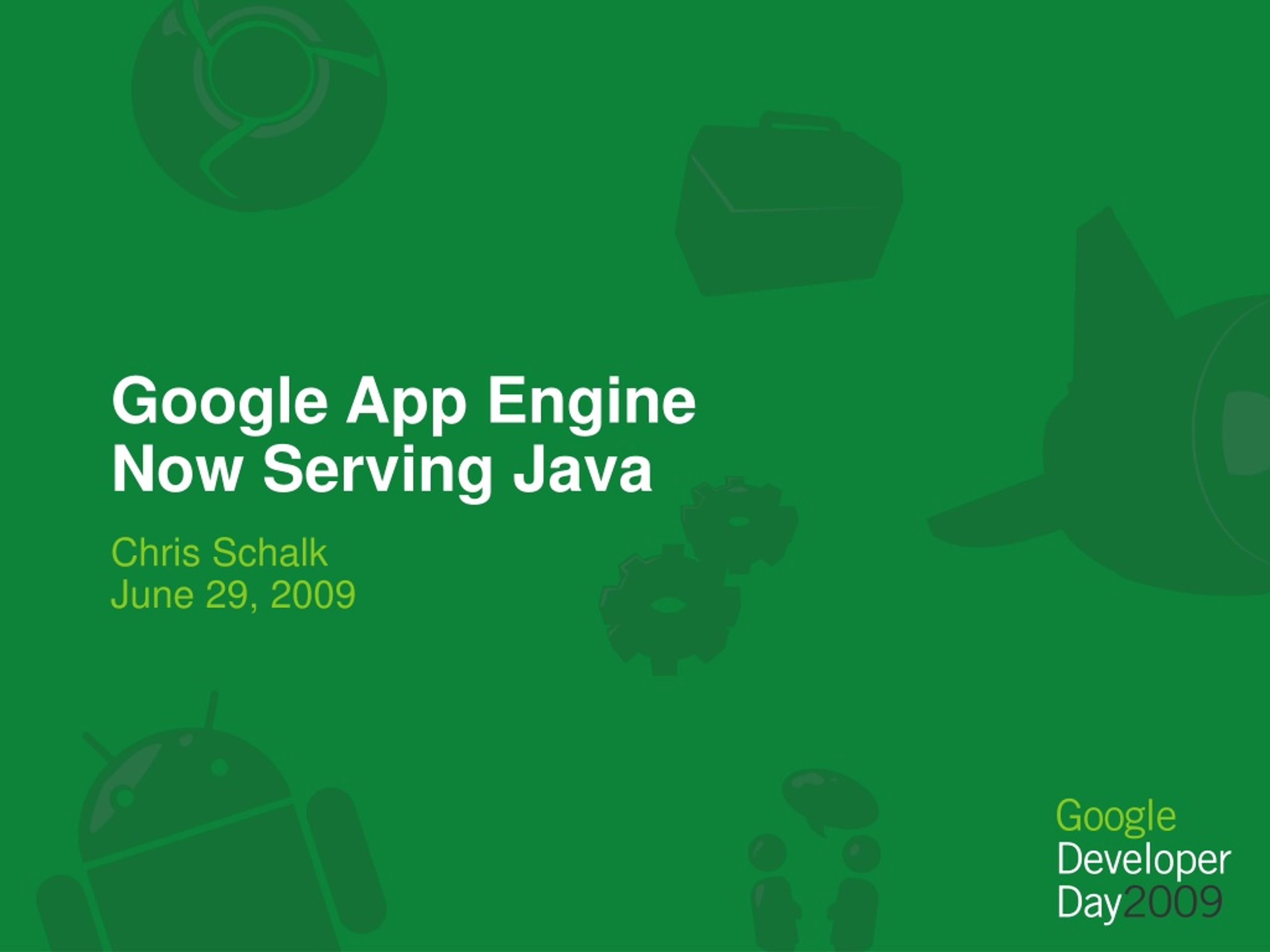 PPT Google App Engine Now Serving Java PowerPoint Presentation, free