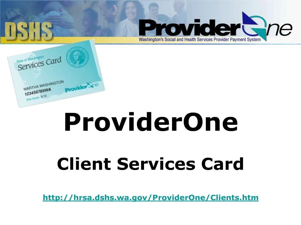 PPT providerone client services card hrsa.dshs.wa PowerPoint