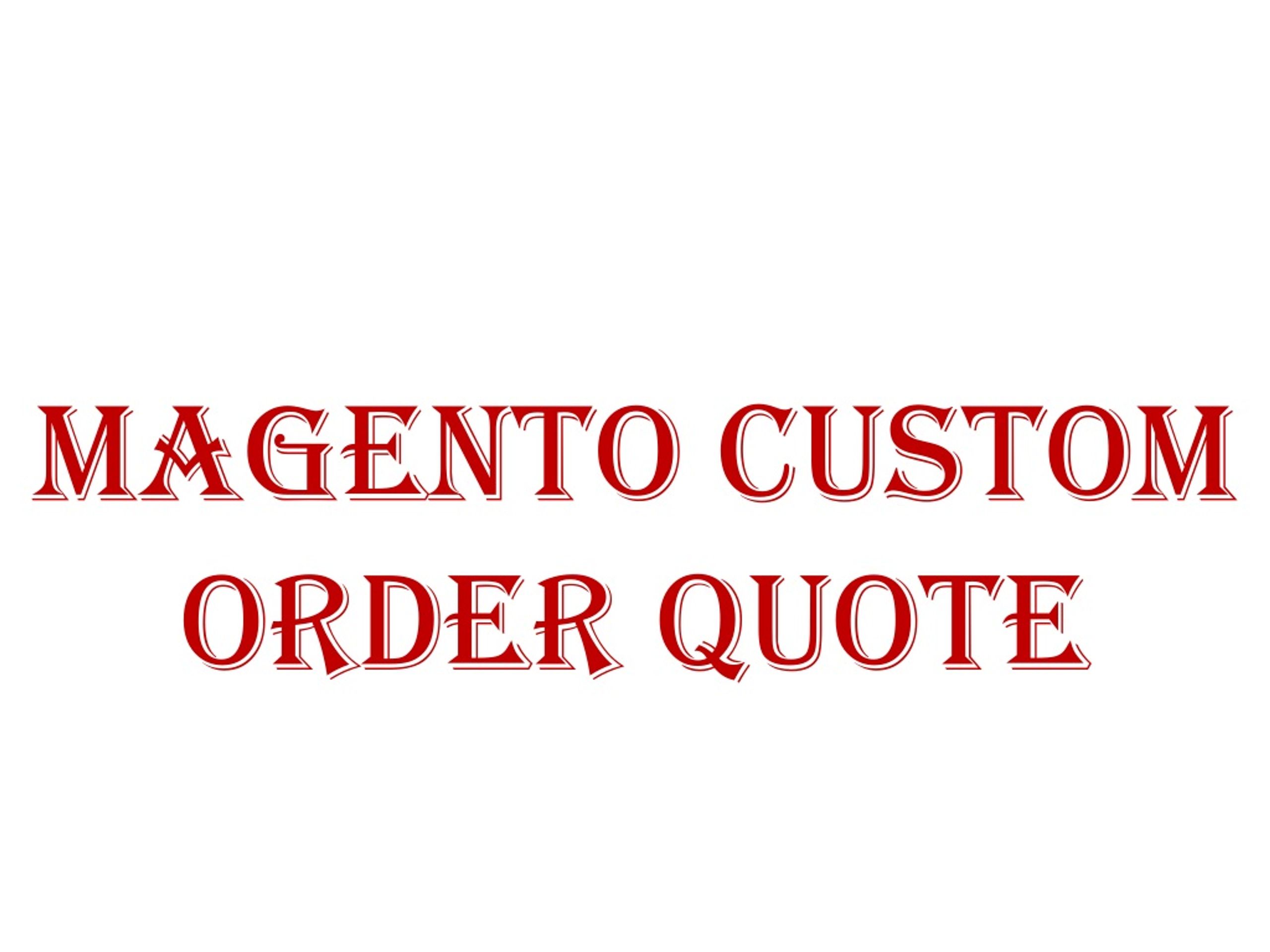 PPT Magento Custom Order Quote PowerPoint Presentation, free download ID1446687