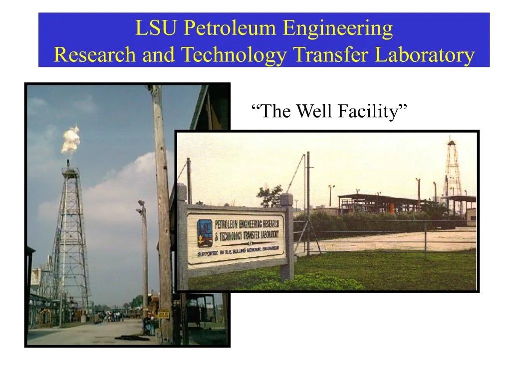 PPT lsu petroleum engineering research and technology transfer laboratory PowerPoint