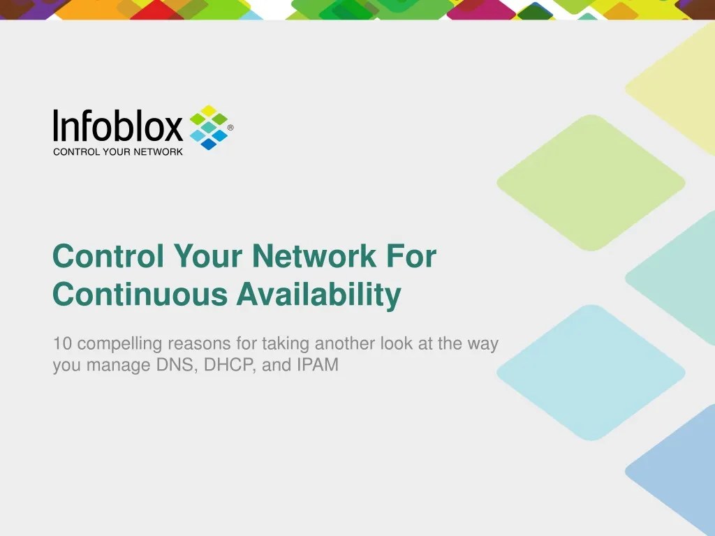 PPT Control Your Network for Continuous Availability Infoblox
