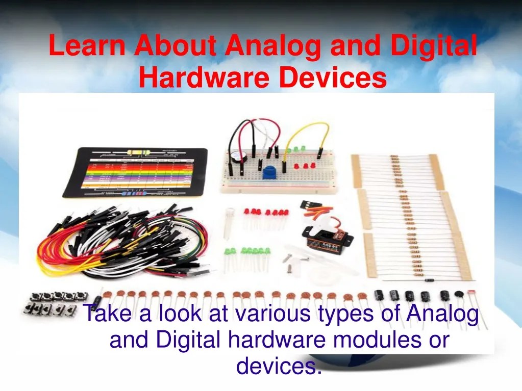 PPT Know about Analog and Digital Hardware Devices PowerPoint