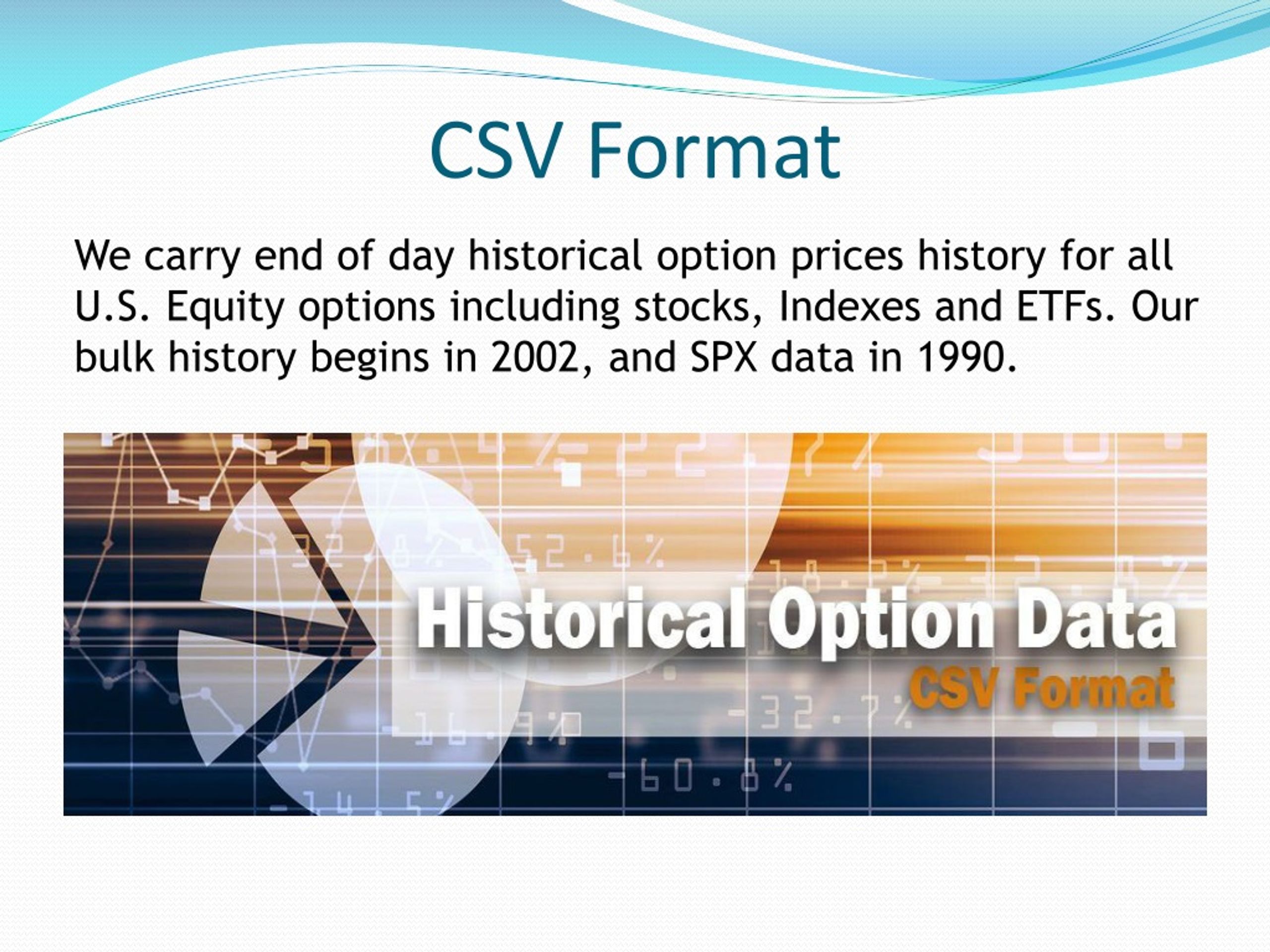 PPT Historical Option Data in CSV and SQL Formats PowerPoint Presentation ID1497654