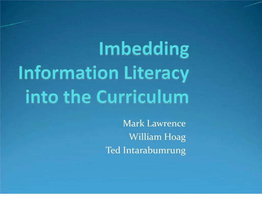 PPT Imbedding Information Literacy into the Curriculum PowerPoint