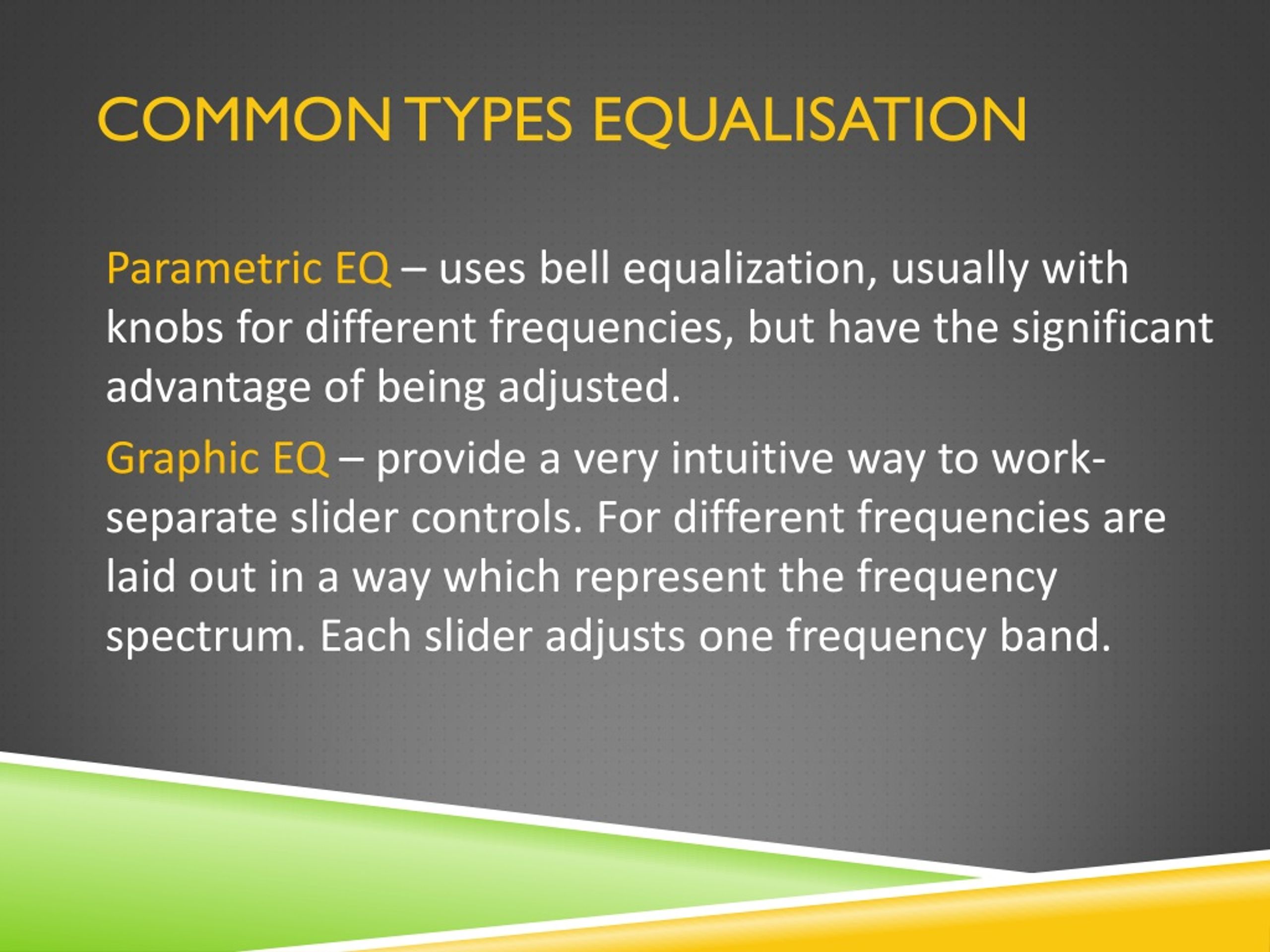 PPT INTRODUCTION TO MIXING AND EQUALISATION BY ENGR ALO OLUWAGBENGA