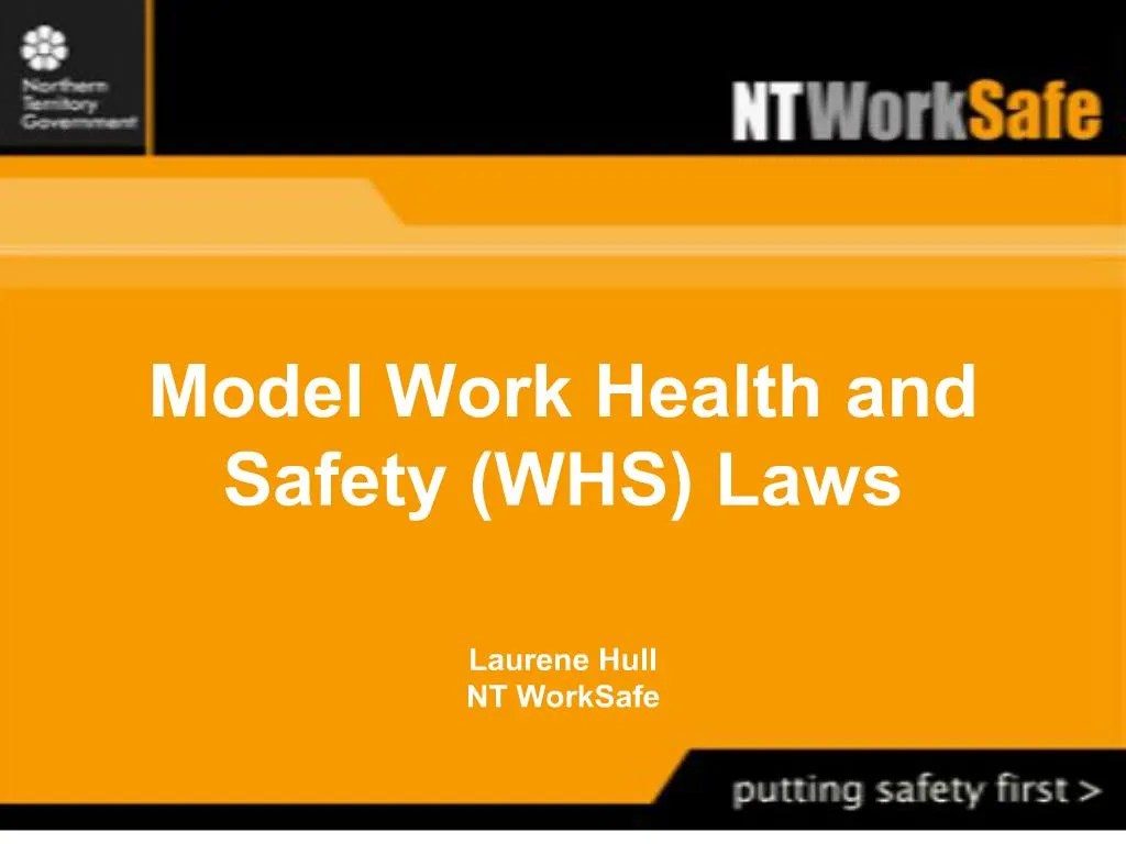 PPT Model Work Health and Safety WHS Laws Laurene Hull NT WorkSafe