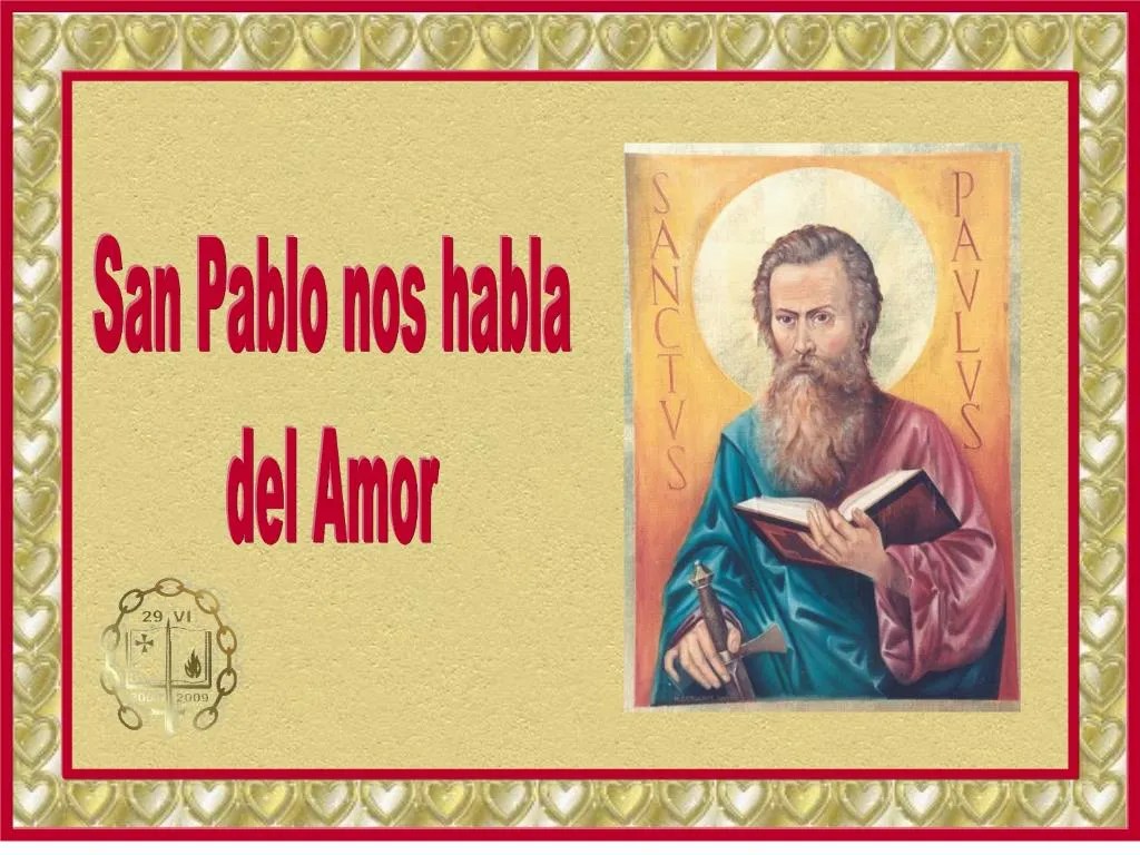 PPT SAN PABLO NOS HABLA DEL AMOR. PRIMERA CARTA A LOS CORINTIOS