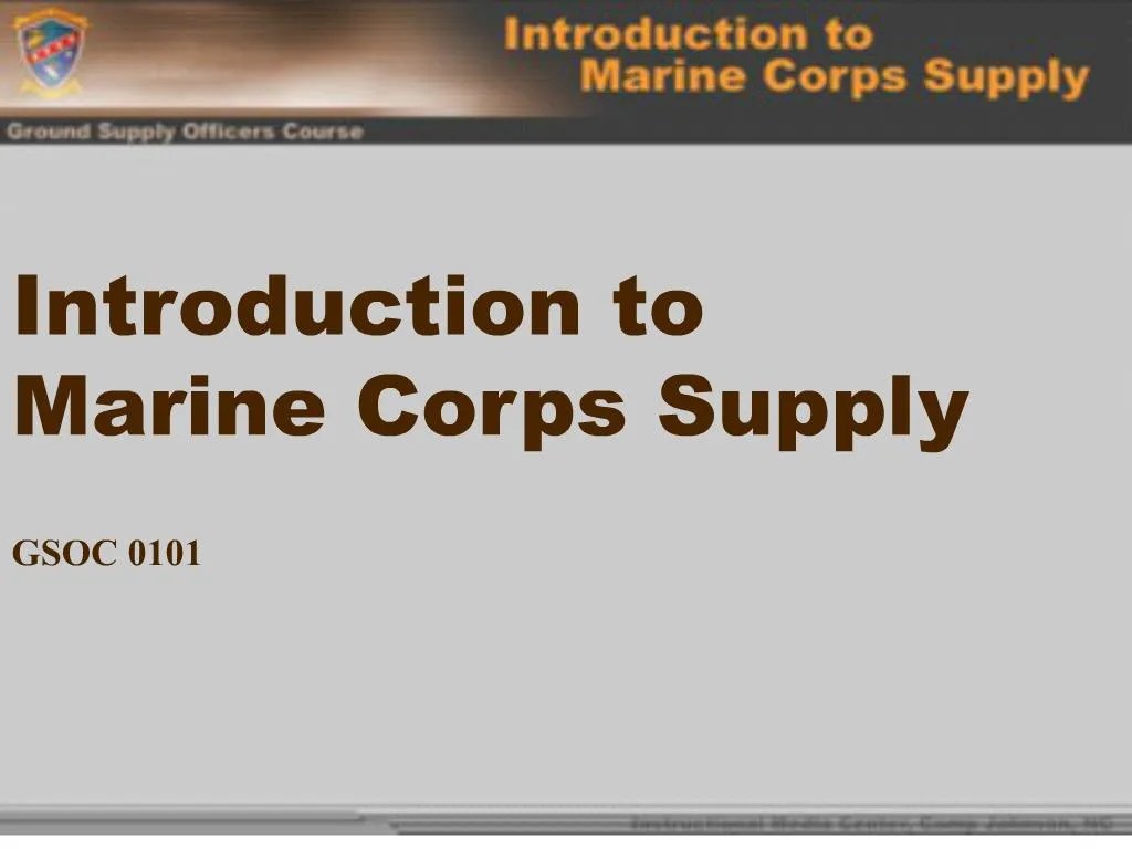 PPT Introduction to Marine Corps Supply GSOC 0101 PowerPoint