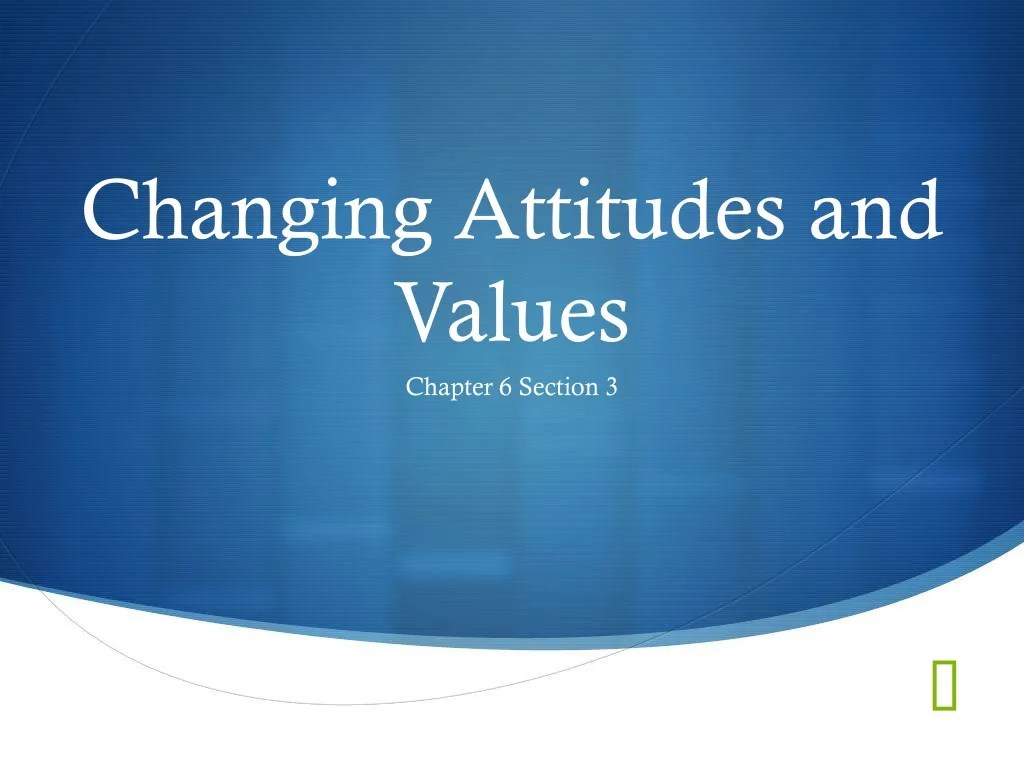 PPT Changing Attitudes and Values PowerPoint Presentation, free