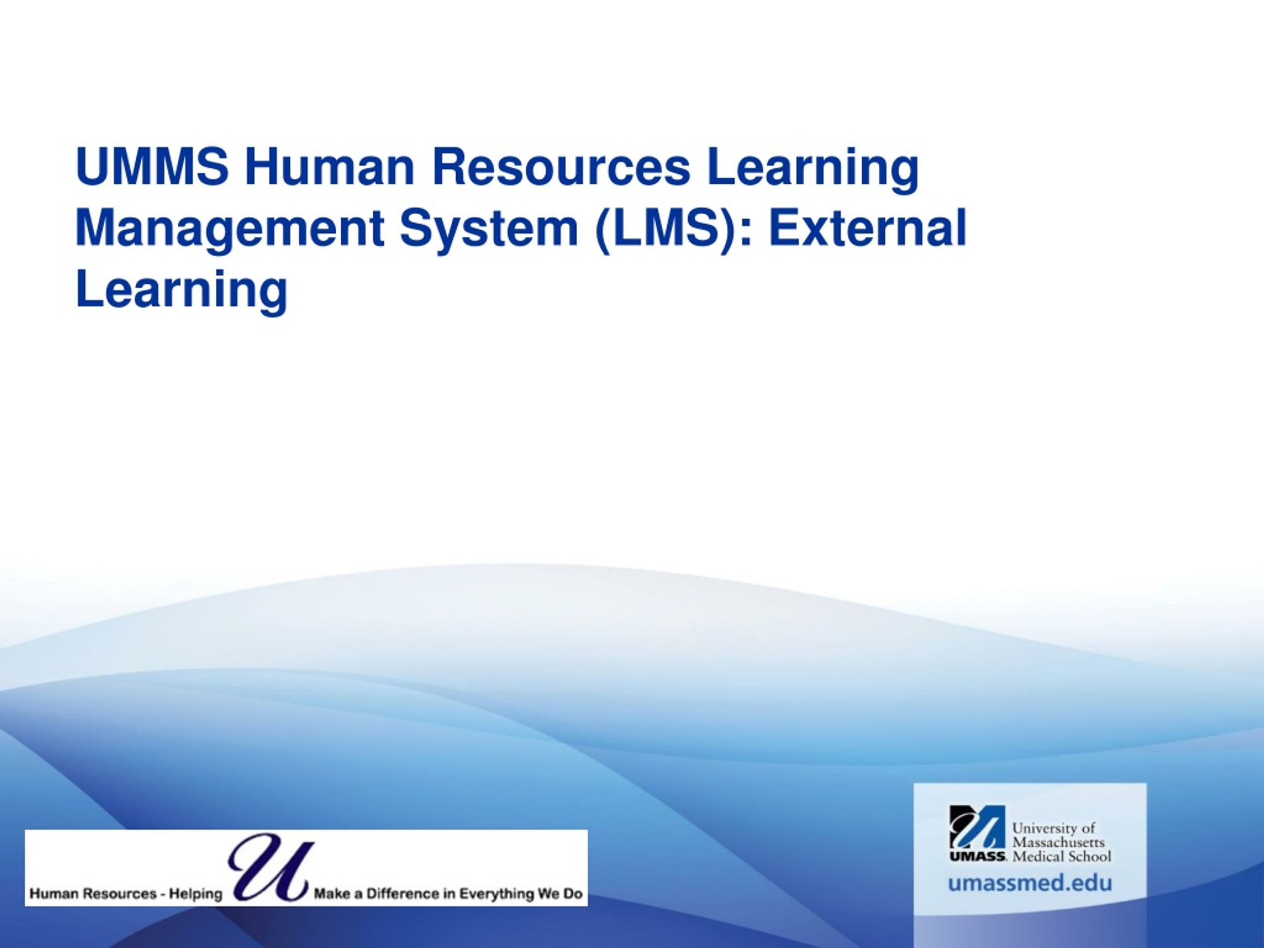 PPT UMMS Human Resources Learning Management System (LMS) External