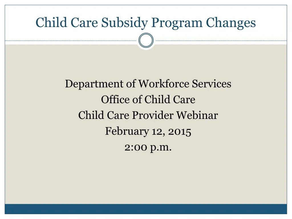 PPT Child Care Subsidy Program Changes PowerPoint Presentation, free
