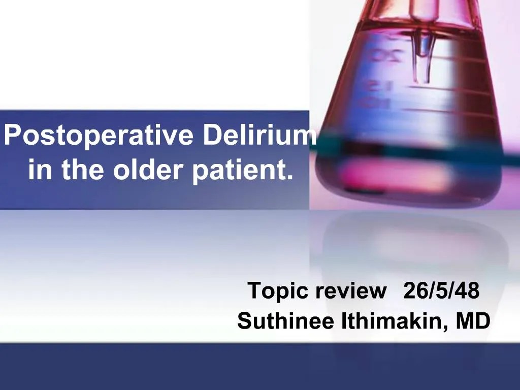 PPT Postoperative Delirium in the older patient. PowerPoint