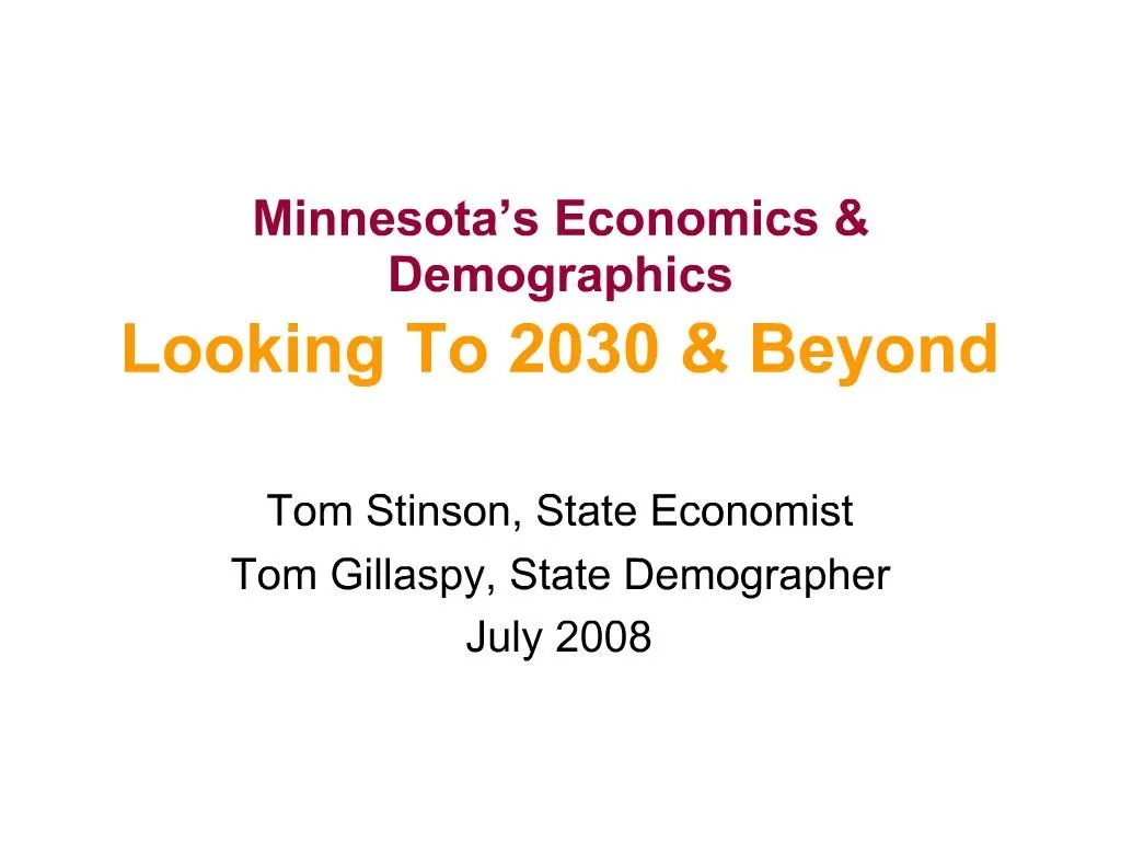 PPT Minnesota s Economics Demographics Looking To 2030 Beyond