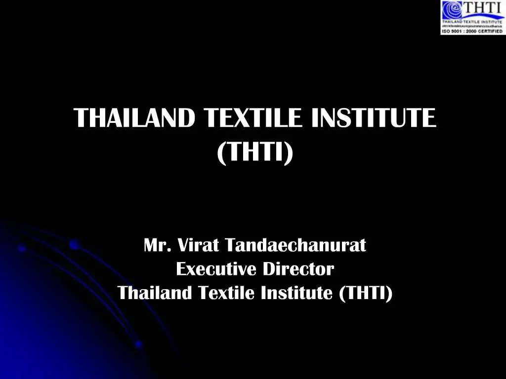 PPT THAILAND TEXTILE INSTITUTE THTI PowerPoint Presentation, free