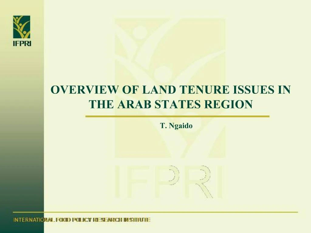PPT OVERVIEW OF LAND TENURE ISSUES IN THE ARAB STATES REGION PowerPoint Presentation ID254231