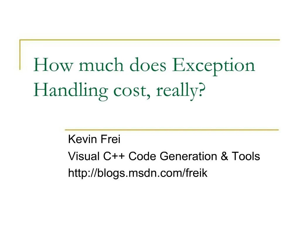 PPT How much does Exception Handling cost, really PowerPoint