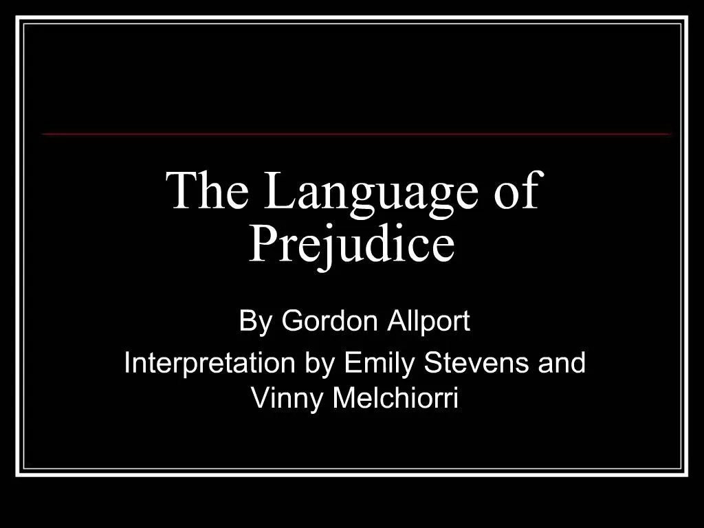 PPT The Language of Prejudice PowerPoint Presentation, free download ID296159