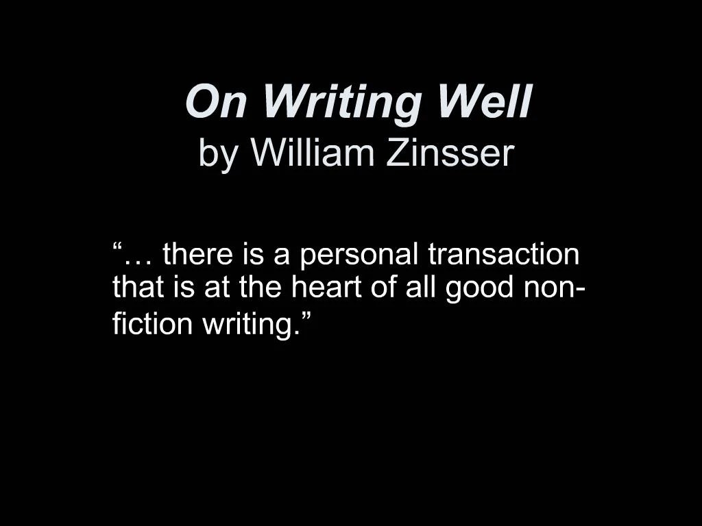 PPT On Writing Well by William Zinsser PowerPoint Presentation, free