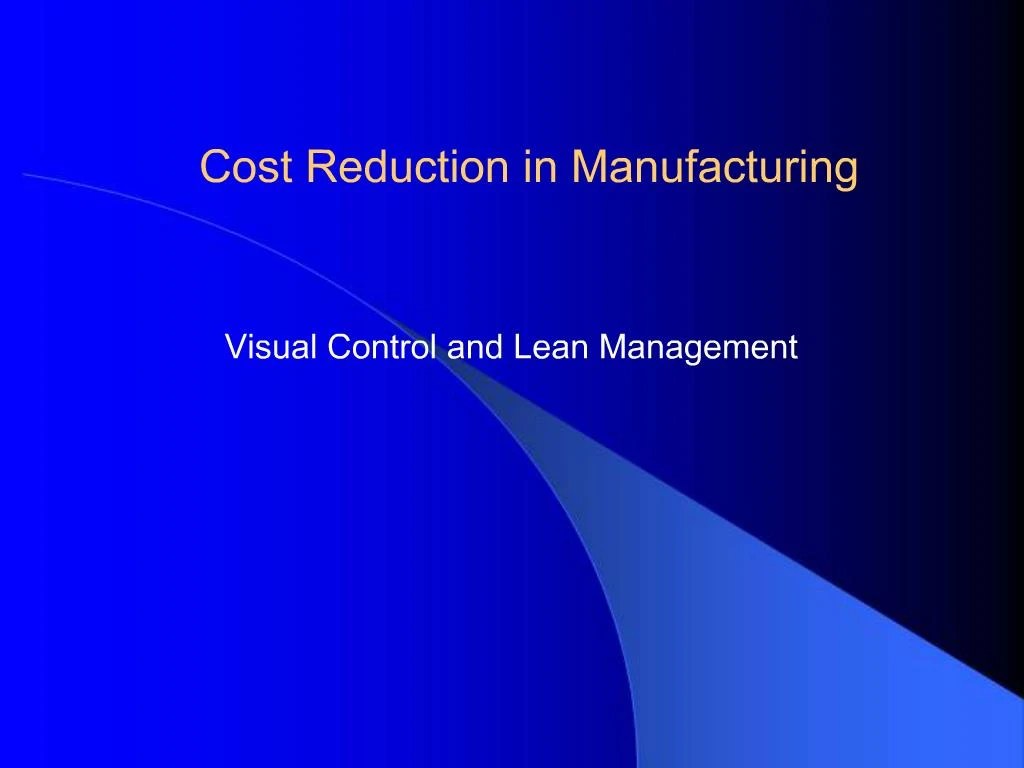 PPT Cost Reduction in Manufacturing PowerPoint Presentation, free