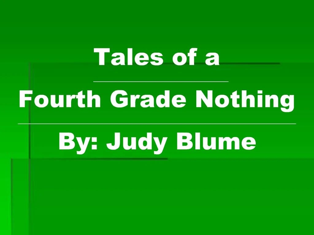 PPT Tales of a Fourth Grade Nothing By Judy Blume PowerPoint