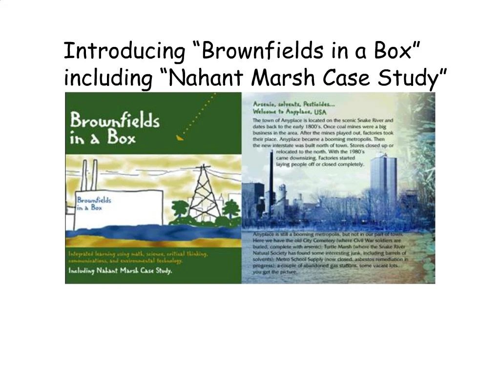 PPT Introducing Brownfields in a Box including Nahant Marsh Case