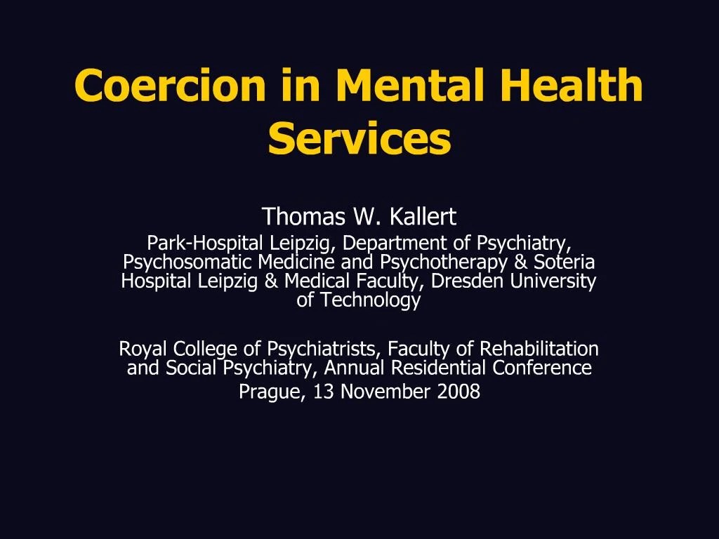 PPT Coercion in Mental Health Services PowerPoint Presentation, free