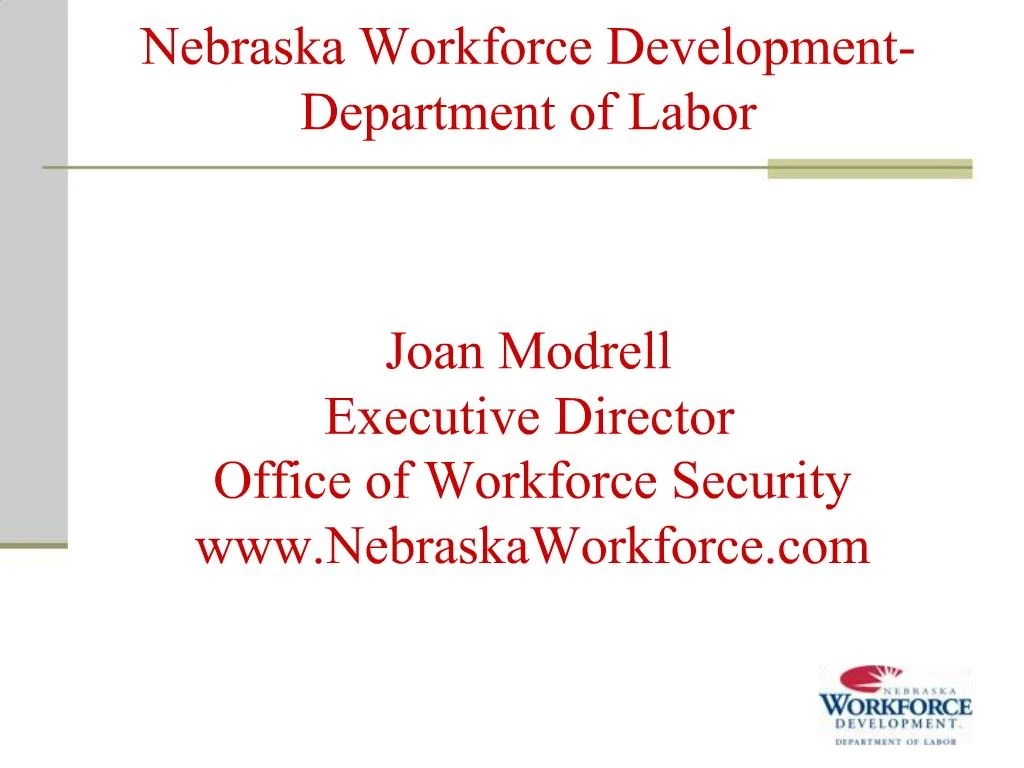 PPT Nebraska Workforce DevelopmentDepartment of Labor PowerPoint