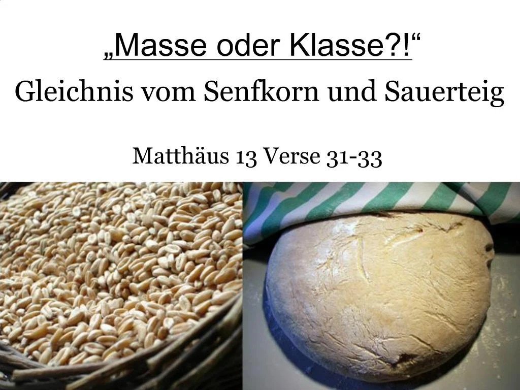 PPT Gleichnis vom Senfkorn und Sauerteig PowerPoint Presentation