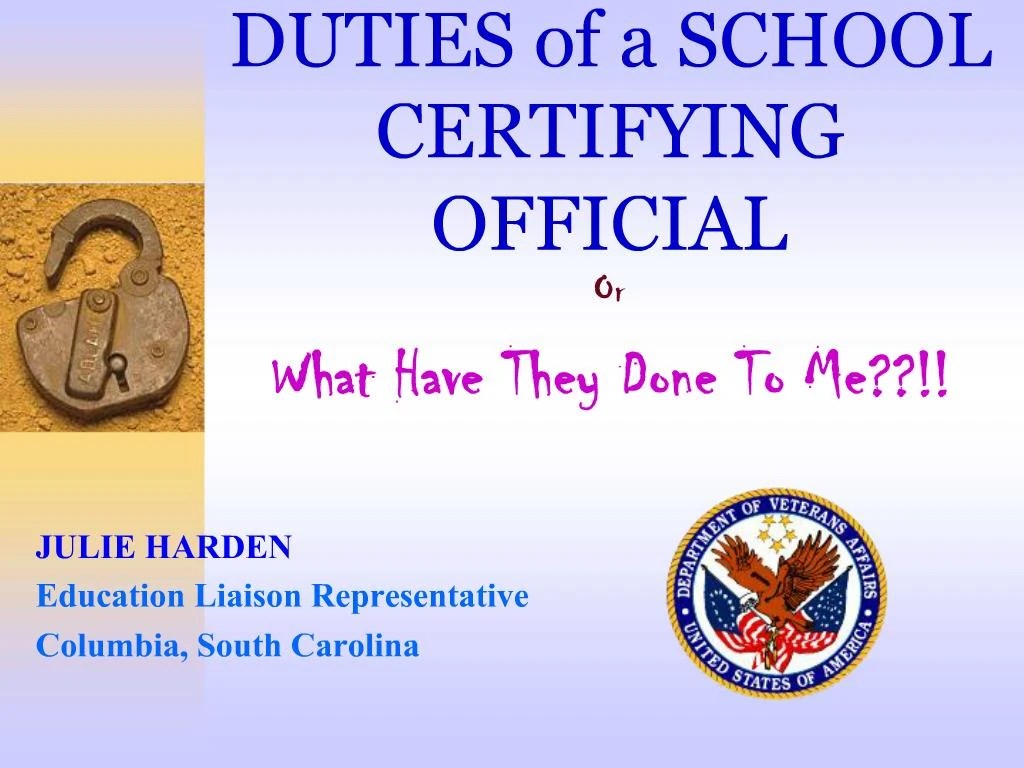 PPT DUTIES of a SCHOOL CERTIFYING OFFICIAL PowerPoint Presentation