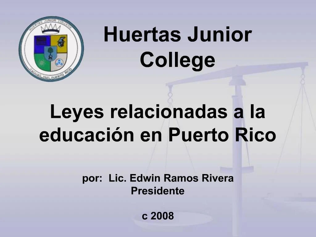 PPT Leyes relacionadas a la educaci n en Puerto Rico por Lic. Edwin