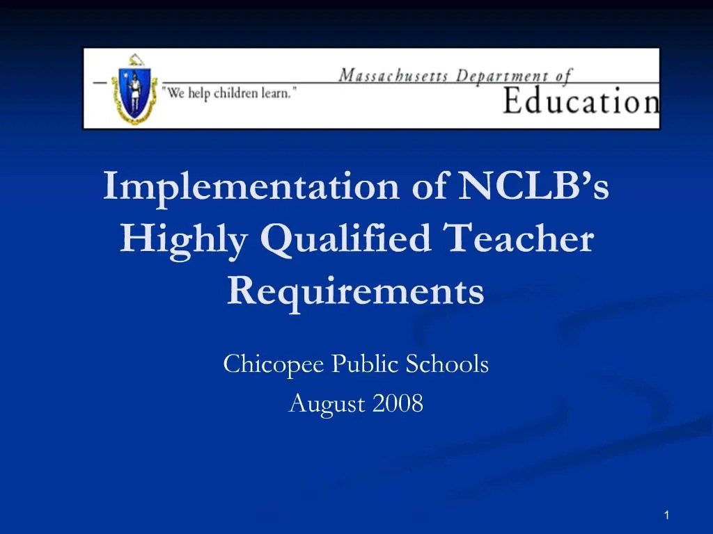 PPT Implementation of NCLB s Highly Qualified Teacher Requirements
