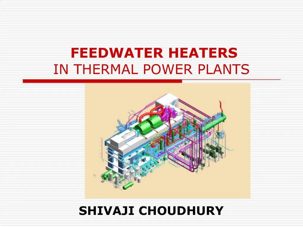 PPT FEEDWATER HEATERS IN THERMAL POWER PLANTS PowerPoint Presentation