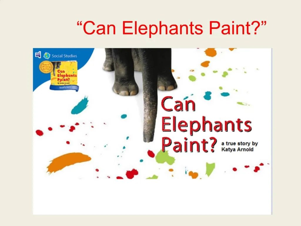PPT Can Elephants Paint PowerPoint Presentation, free download ID501596