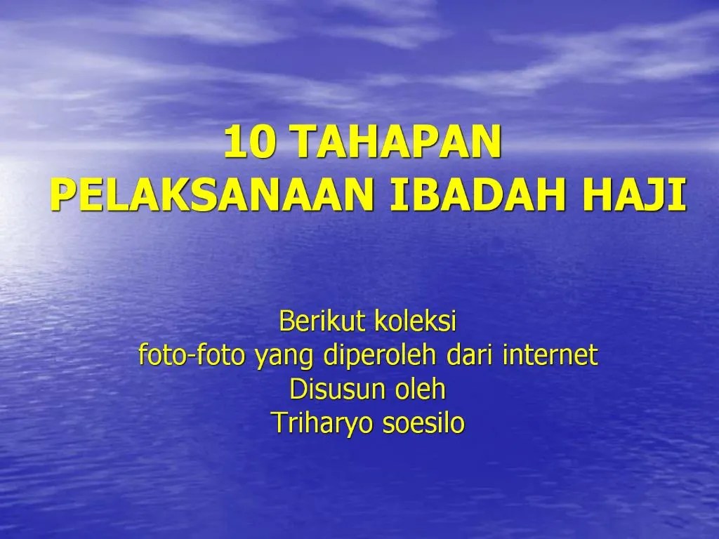 PPT 10 TAHAPAN PELAKSANAAN IBADAH HAJI PowerPoint Presentation, free