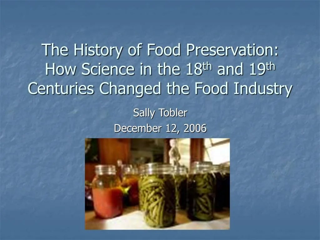 PPT The History of Food Preservation How Science in the 18th and
