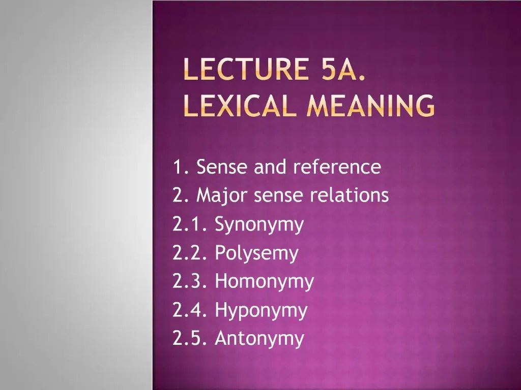PPT Lecture 5a. Lexical meaning PowerPoint Presentation, free
