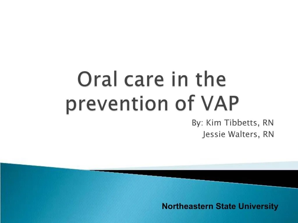 PPT Oral care in the prevention of VAP PowerPoint Presentation, free