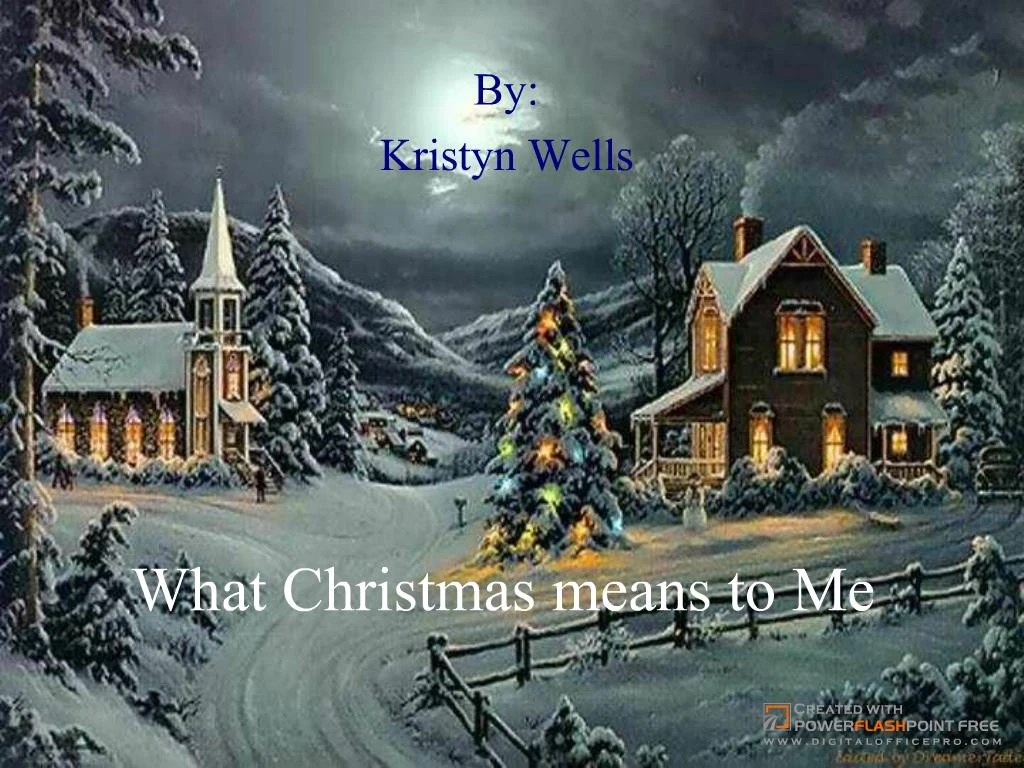 PPT What Christmas means to Me PowerPoint Presentation, free download