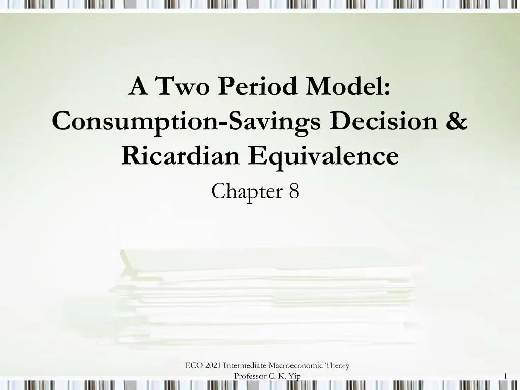PPT A Two Period Model ConsumptionSavings Decision Ricardian