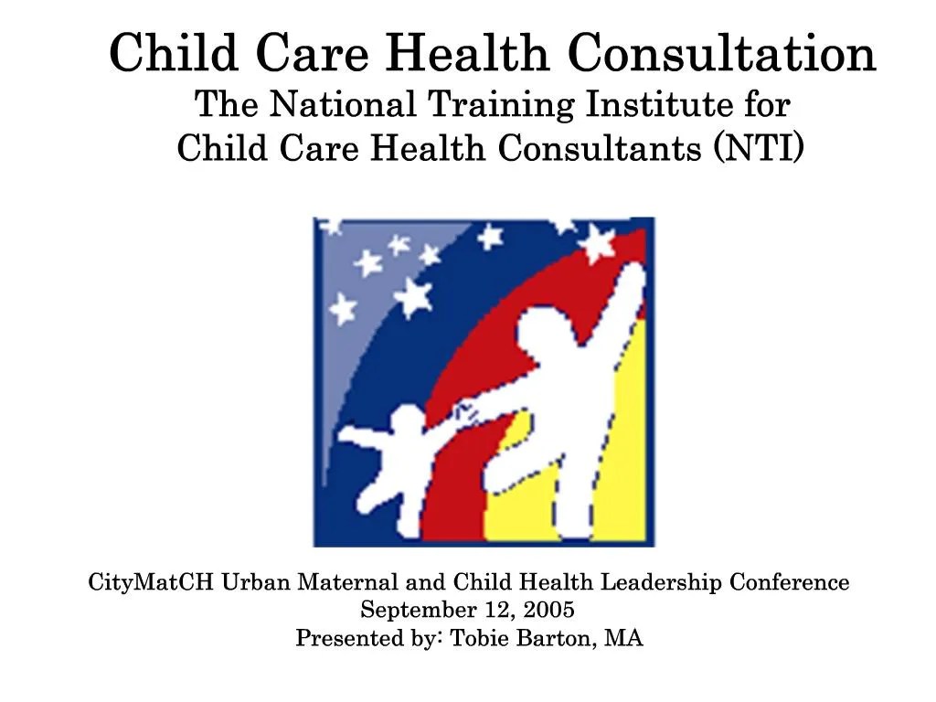 PPT Child Care Health Consultation The National Training Institute