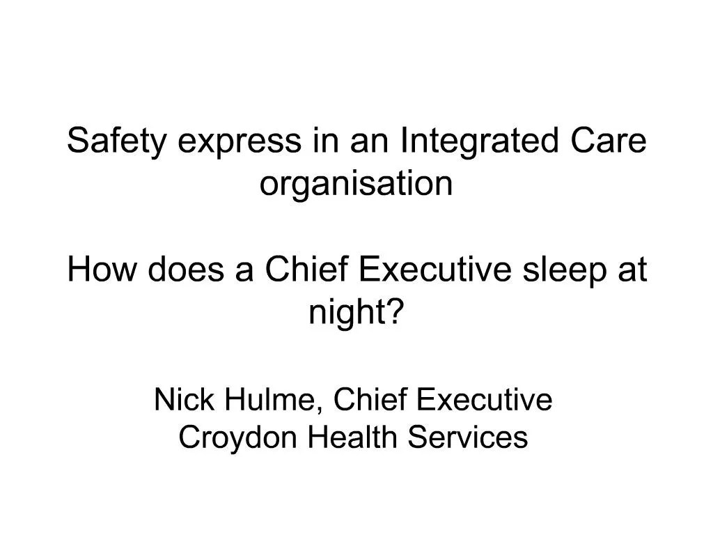 PPT Safety express in an Integrated Care organisation How does a