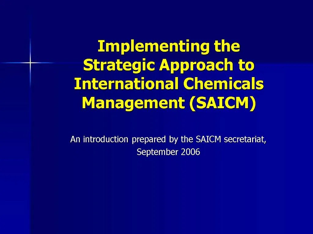 PPT Implementing the Strategic Approach to International Chemicals Management SAICM PowerPoint