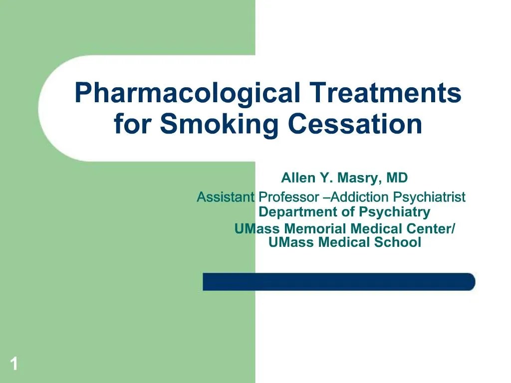 PPT Pharmacological Treatments for Smoking Cessation PowerPoint